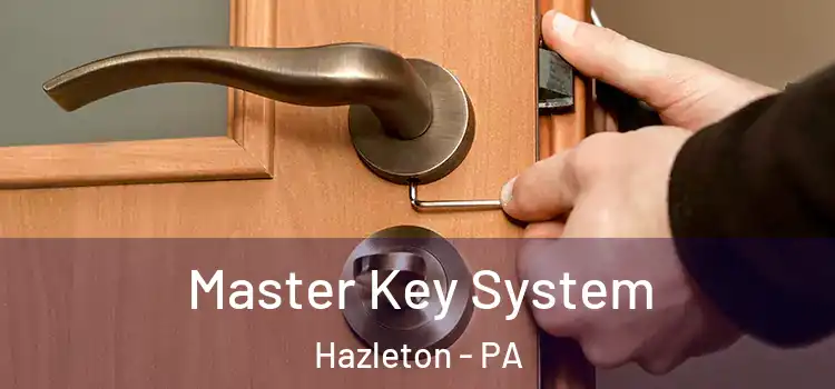 Master Key System Hazleton - PA